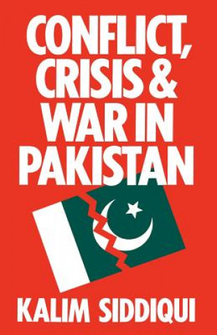 Buch Conflict, Crisis and War in Pakistan Kalim Siddiqui