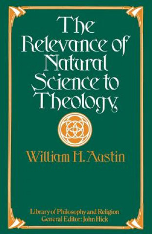 Książka Relevance of Natural Science to Theology W. H. Austin