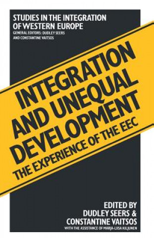 Kniha Integration and Unequal Development Dudley Seers
