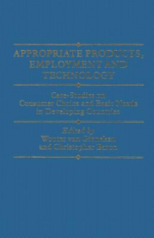 Carte Appropriate Products, Employment and Technology Wouter van Ginneken