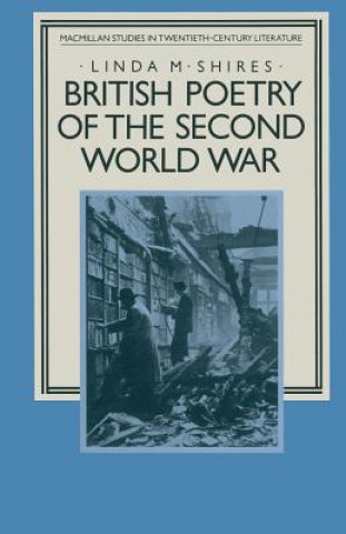 Carte British Poetry of the Second World War L. Shires