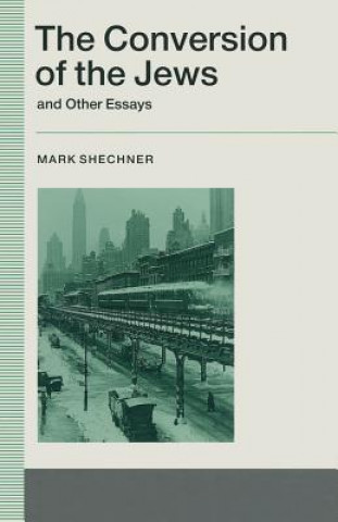 Knjiga Conversion of the Jews and Other Essays Thomas R. Mockaitis