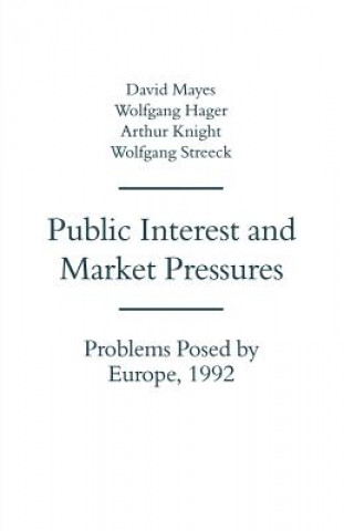 Kniha Public Interest and Market Pressures David G. Mayes