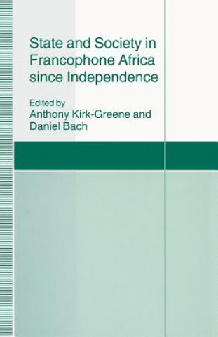 Carte State and Society in Francophone Africa since Independence Daniel Bach