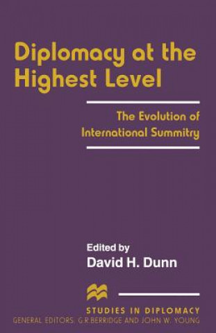 Livre Diplomacy at the Highest Level David H. Dunn