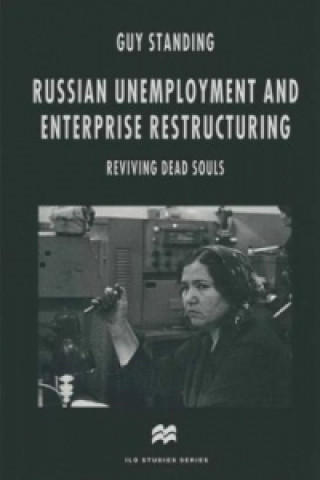 Carte Russian Unemployment and Enterprise Restructuring Guy Standing