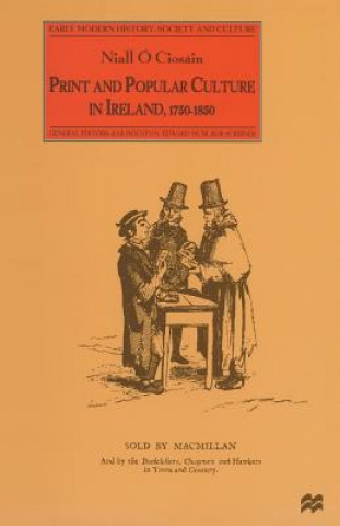 Kniha Print and Popular Culture in Ireland, 1750-1850 Niall O Ciosain