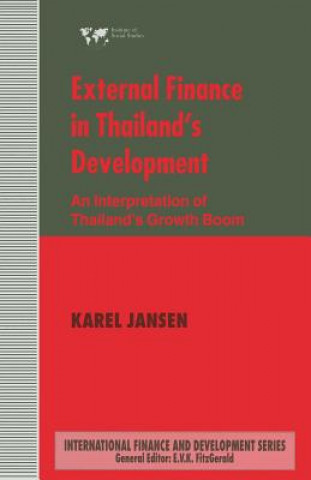 Book External Finance in Thailand's Development Karel Jansen