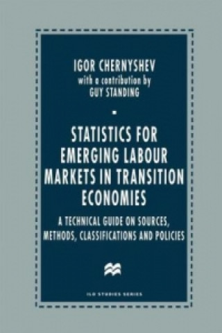 Книга Statistics for Emerging Labour Markets in Transition Economies Igor Chernyshev