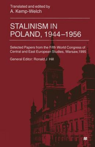 Könyv Stalinism in Poland, 1944-56 A. Kemp-Welch