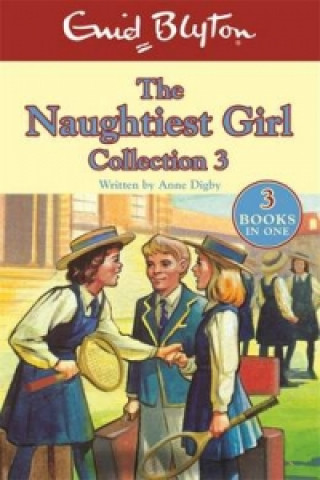 Kniha The Naughtiest Girl Collection 3 Enid Blyton