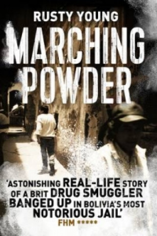 Книга Marching Powder Rusty Young
