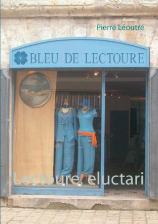 Kniha Lectoure, eluctari Pierre Leoutre