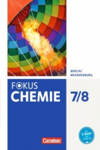 Kniha Fokus Chemie - Neubearbeitung - Berlin/Brandenburg - 7./8. Schuljahr Barbara Arndt