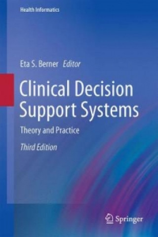 Knjiga Clinical Decision Support Systems Eta S. Berner