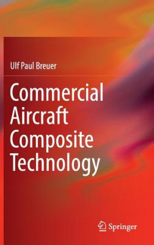 Książka Commercial Aircraft Composite Technology Ulf Paul Breuer