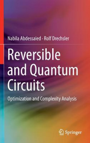 Kniha Reversible and Quantum Circuits Nabila Abdessaied