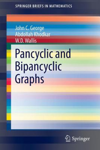 Knjiga Pancyclic and Bipancyclic Graphs Abdollah Khodkar
