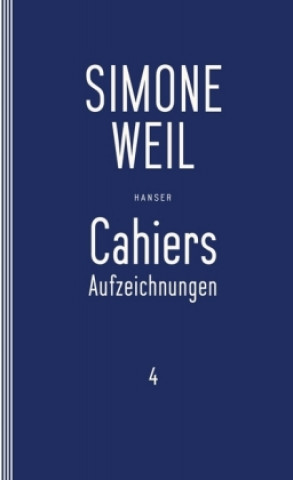 Könyv Cahiers 4 Simone Weil