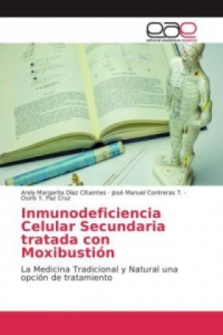 Carte Inmunodeficiencia Celular Secundaria tratada con Moxibustión Arely Margarita Díaz Cifuentes