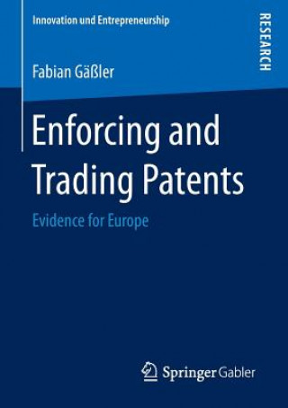 Carte Enforcing and Trading Patents Fabian Gäßler