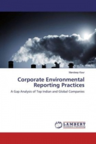 Knjiga Corporate Environmental Reporting Practices Mandeep Kaur