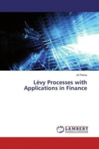 Carte Lévy Processes with Applications in Finance Jiri Panos