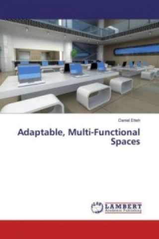 Knjiga Adaptable, Multi-Functional Spaces Daniel Etteh