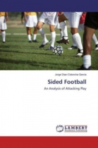 Книга Sided Football Jorge Diaz-Cidoncha Garcia