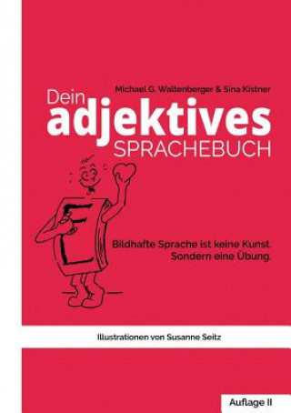 Könyv Dein adjektives Sprachebuch Michael G Waltenberger