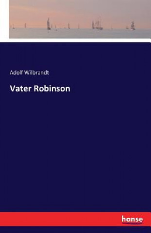 Buch Vater Robinson Adolf Wilbrandt