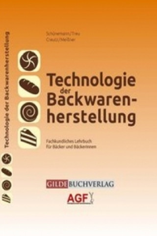 Книга Technologie der Backwarenherstellung Claus Schünemann