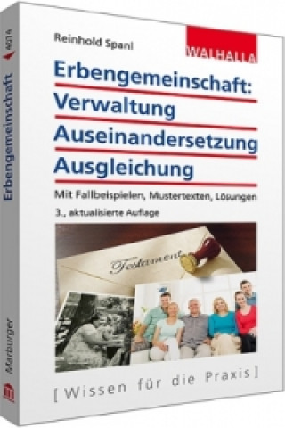 Könyv Erbengemeinschaft: Verwaltung - Auseinandersetzung - Ausgleichung Reinhold Spanl