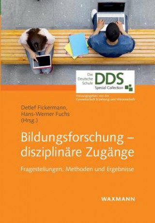 Könyv Bildungsforschung - disziplinare Zugange Detlef Fickermann