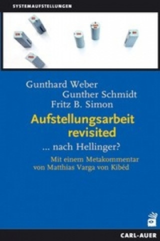 Kniha Aufstellungsarbeit revisited Gunthard Weber