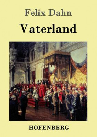 Livre Vaterland Felix Dahn