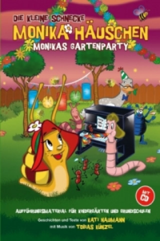 Carte Monika Häuschen: Monikas Gartenparty m. Audio-CD Kati Naumann