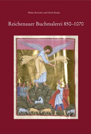 Kniha Reichenauer Buchmalerei 850-1070 Walter Berschin