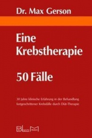 Kniha Eine Krebstherapie - 50 Fälle Max Gerson