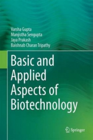 Kniha Basic and Applied Aspects of Biotechnology Baishnab Charan Tripathy