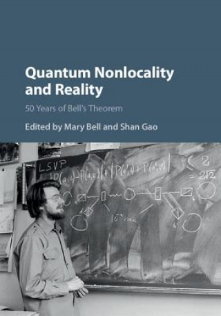 Knjiga Quantum Nonlocality and Reality Mary Bell