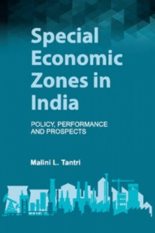 Книга Special Economic Zones in India Malini L. Tantri