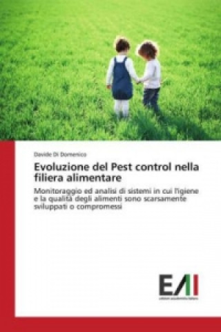 Kniha Evoluzione del Pest control nella filiera alimentare Davide Di Domenico