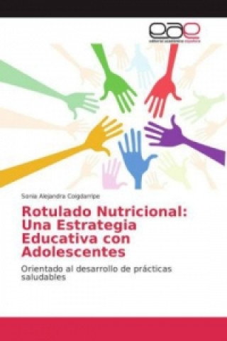 Carte Rotulado Nutricional: Una Estrategia Educativa con Adolescentes Sonia Alejandra Coigdarripe