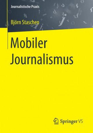 Kniha Mobiler Journalismus Björn Staschen
