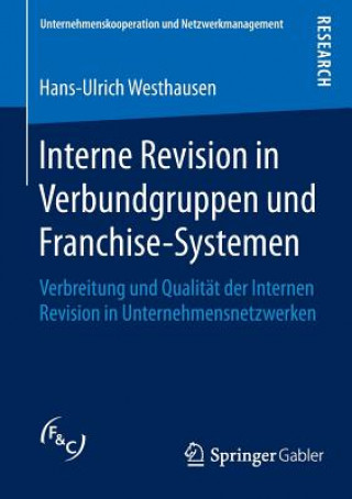 Carte Interne Revision in Verbundgruppen Und Franchise-Systemen Hans-Ulrich Westhausen