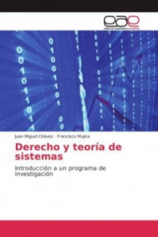 Kniha Derecho y teoría de sistemas Juan Miguel Chávez