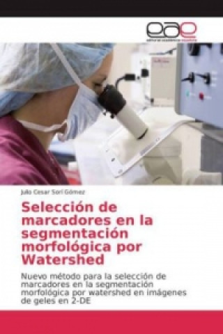 Carte Selección de marcadores en la segmentación morfológica por Watershed Julio Cesar Sorí Gómez