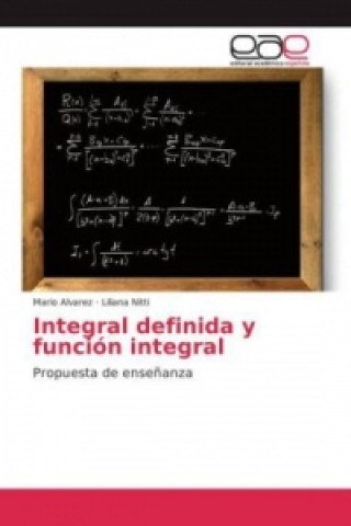 Könyv Integral definida y función integral Mario Alvarez