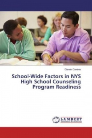 Carte School-Wide Factors in NYS High School Counseling Program Readiness Dianah Cantres